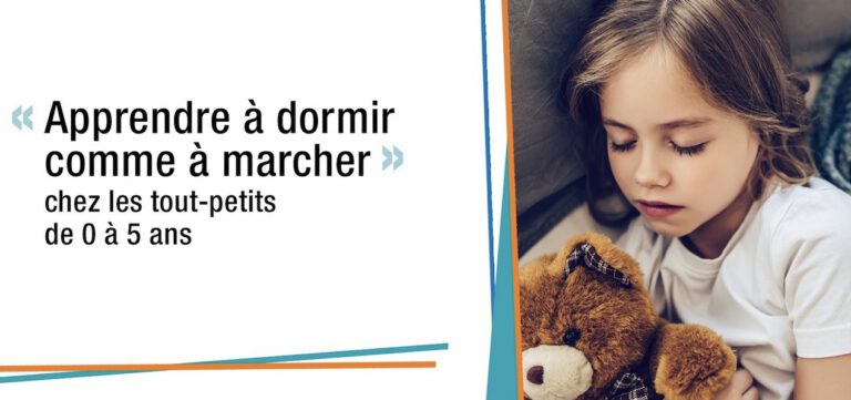 Apprendre à dormir comme à marcher chez les tout-petits de 0 à 5 ans