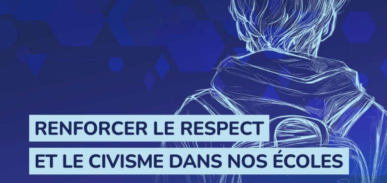 Renforcer le respect et le civisme dans nos écoles